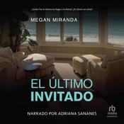 El último invitado (The Last House Guest) by  Megan Miranda audiobook