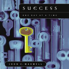 Success: One Day at a Time by John C. Maxwell audiobook