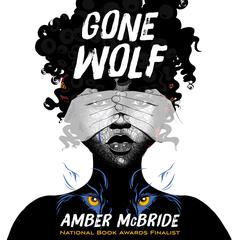 Gone Wolf by Amber McBride audiobook