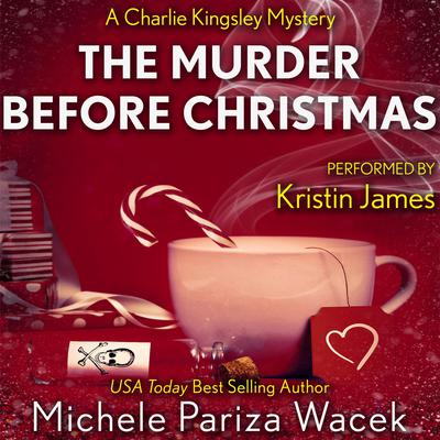 The Murder Before Christmas by Michele Pariza Wacek audiobook