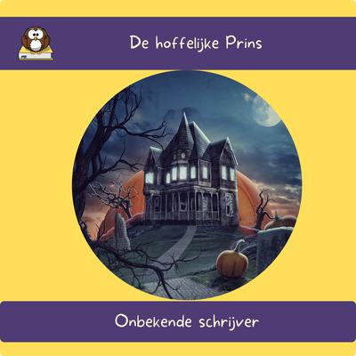 De hoffelijke Prins by Onbekende Schrijver audiobook