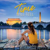 Time Will Tell by  Annette G. Anders audiobook