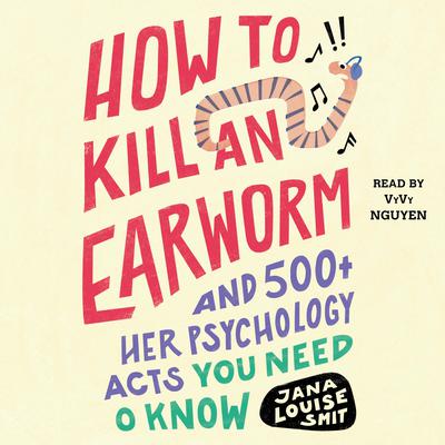 How to Kill an Earworm by Jana Louise Smit audiobook