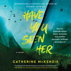 Have You Seen Her by Catherine McKenzie audiobook