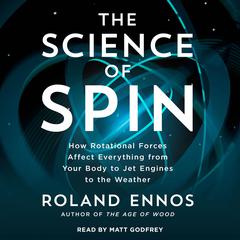 The Science of Spin by Roland Ennos audiobook