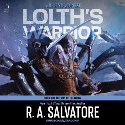 Lolth's Warrior by R. A. Salvatore audiobook