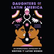 Daughters of Latin America by  Sandra Guzmán audiobook