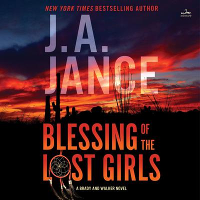 Blessing of the Lost Girls by J. A. Jance audiobook