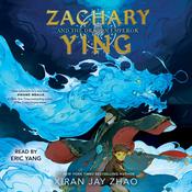 Zachary Ying and the Dragon Emperor by  Xiran Jay Zhao audiobook