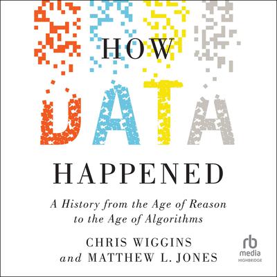 How Data Happened by Chris Wiggins audiobook