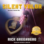 Silent Valor by  Rick Greenberg audiobook