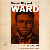 Samuel Ringgold Ward by  R.J.M. Blackett audiobook