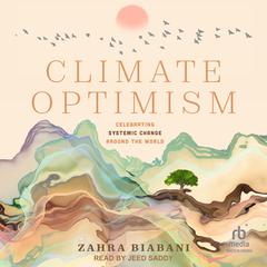 Climate Optimism by Zahra Biabani audiobook