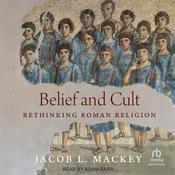 Belief and Cult by  Jacob L. Mackey audiobook