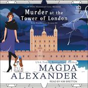 Murder at the Tower of London by  Magda Alexander audiobook