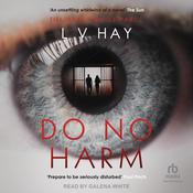 Do No Harm by  L V Hay audiobook
