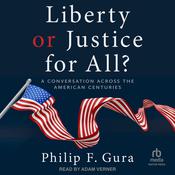 Liberty or Justice for All? by  Philip F. Gura audiobook