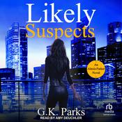 Likely Suspects by  G.K. Parks audiobook