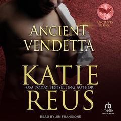 Ancient Vendetta by Katie Reus audiobook