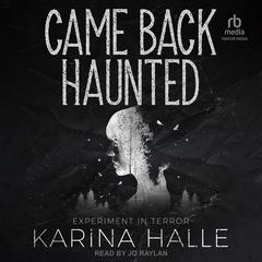 Came Back Haunted by Karina Halle audiobook