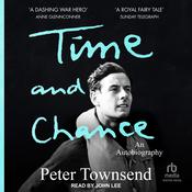 Time and Chance by  Peter Townsend audiobook
