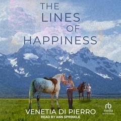 The Lines of Happiness by Venetia Di Pierro audiobook