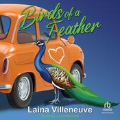 Birds of a Feather by  Laina Villeneuve audiobook