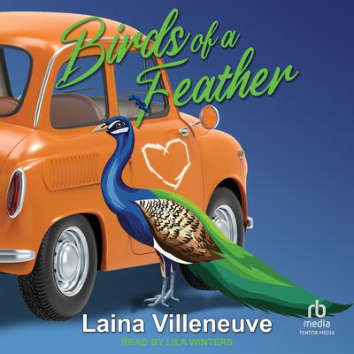 Birds of a Feather by Laina Villeneuve audiobook