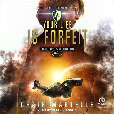 Your Life Is Forfeit by Craig Martelle audiobook