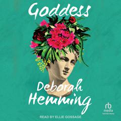 Goddess by Deborah Hemming audiobook