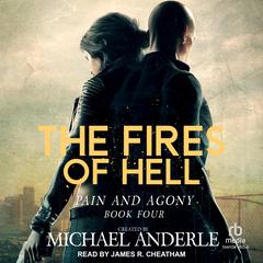 The Fires of Hell by Michael Anderle audiobook