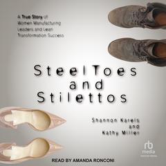 Steel Toes and Stilettos by Shannon Karels audiobook