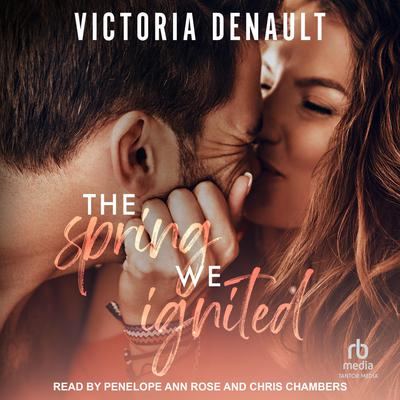 The Spring We Ignited by Victoria Denault audiobook