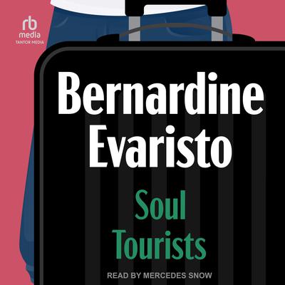 Soul Tourists by Bernardine Evaristo audiobook