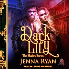 Dark Lily by Jenna Ryan audiobook