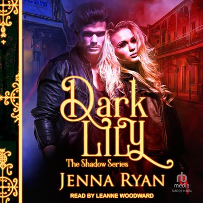 Dark Lily by Jenna Ryan audiobook