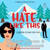 A Hate Like This by  Melanie Summers audiobook