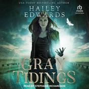 Gray Tidings by  Hailey Edwards audiobook