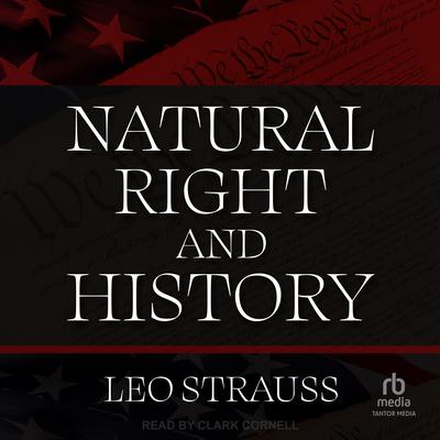 Natural Right and History by Leo Strauss audiobook