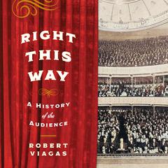 Right This Way by Robert Viagas audiobook