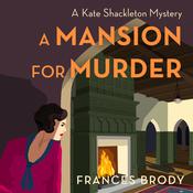 A Mansion for Murder by  Frances Brody audiobook