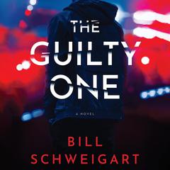 The Guilty One by Bill Schweigart audiobook