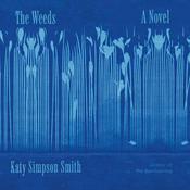 The Weeds by  Katy Simpson Smith audiobook