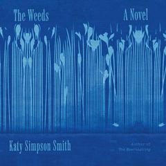 The Weeds by Katy Simpson Smith audiobook