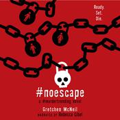 #NoEscape by  Gretchen McNeil audiobook