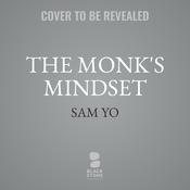 The Monk’s Mindset by  Sam Yo audiobook