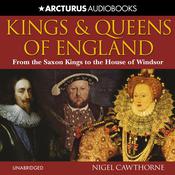 Kings and Queens of England by  Nigel Cawthorne audiobook