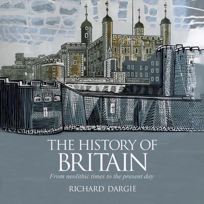 The History of Britain by Richard Dargie audiobook