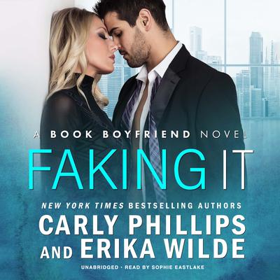 Faking It by Carly Phillips audiobook