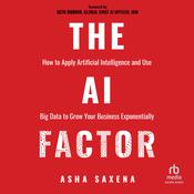The AI Factor by  Asha Saxena audiobook